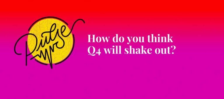 How do you think Q4 will shake out?