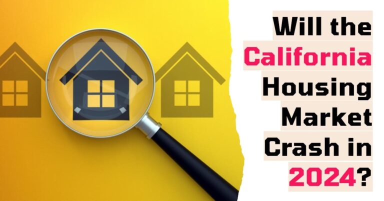 Will the California Housing Market Crash in 2024?