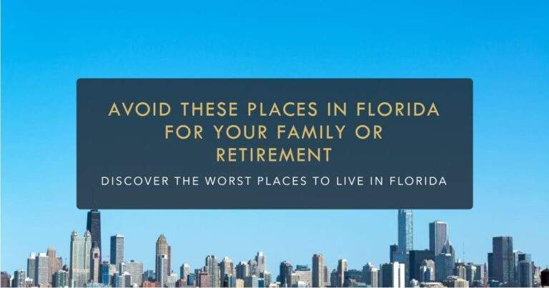 Worst Places To Live In Florida For Families And Retirees 2023 2024 Real Estate Smart Choice 0944