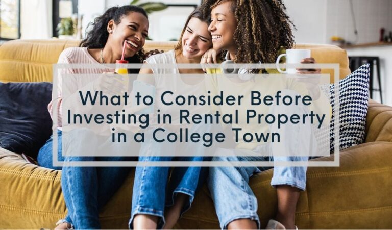 What to Consider Before Investing in Rental Property in a College Town