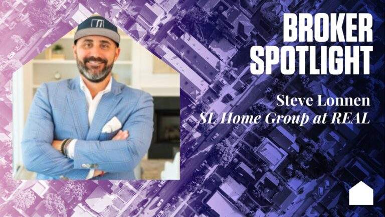 Broker Spotlight: Steve Lonnen, SL Home Group at REAL