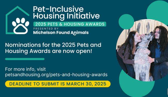 Nominations are open for the fourth-annual 2025 pets and housing awards presented by the pet-inclusive housing initiative.