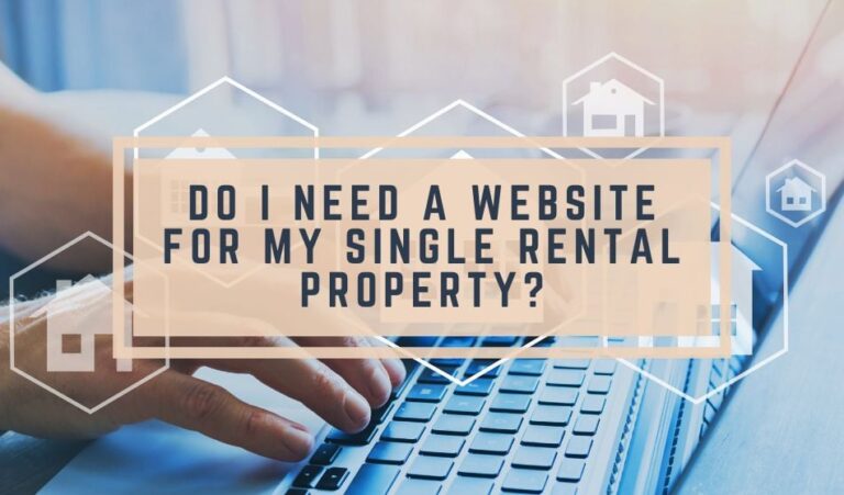 Do I Need a Website for My Single Rental Property?